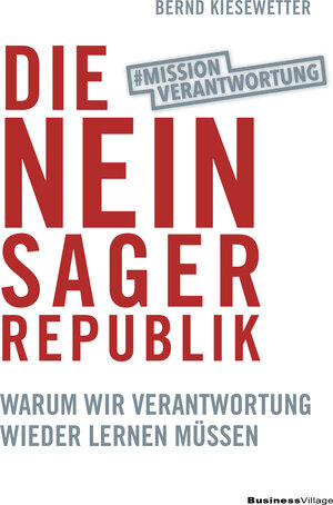 Buchcover Die Neinsager-Republik | Bernd Kiesewetter | EAN 9783869806402 | ISBN 3-86980-640-0 | ISBN 978-3-86980-640-2