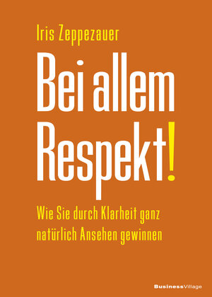Buchcover Bei allem Respekt! | Iris Zeppezauer | EAN 9783869806778 | ISBN 3-86980-677-X | ISBN 978-3-86980-677-8