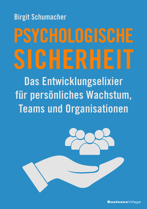 Buchcover Psychologische Sicherheit | Birgit Schumacher | EAN 9783869806952 | ISBN 3-86980-695-8 | ISBN 978-3-86980-695-2