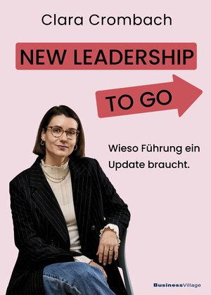 Buchcover New Leadership to go | Clara Crombach | EAN 9783869807577 | ISBN 3-86980-757-1 | ISBN 978-3-86980-757-7