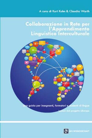 Buchcover Collaborazione in Rete per l’Apprendimento Linguistico Interculturale | Claudia Warth | EAN 9783869912790 | ISBN 3-86991-279-0 | ISBN 978-3-86991-279-0