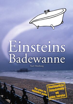 Buchcover Einsteins Badewanne | Axel Himburg | EAN 9783869913704 | ISBN 3-86991-370-3 | ISBN 978-3-86991-370-4