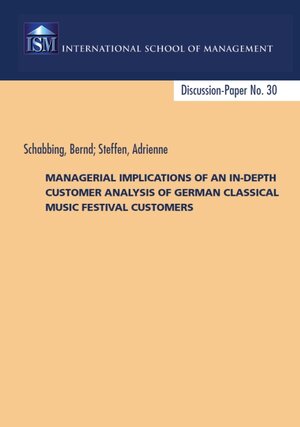 Buchcover Managerial implications of an in-depth customer analysis of German classical music festival customers | Adrienne Steffen | EAN 9783869918525 | ISBN 3-86991-852-7 | ISBN 978-3-86991-852-5