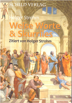 Buchcover Weise Worte & Skurriles | Holger Strohm | EAN 9783869940571 | ISBN 3-86994-057-3 | ISBN 978-3-86994-057-1