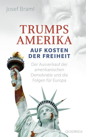 Buchcover Trumps Amerika - auf Kosten der Freiheit | Josef Braml | EAN 9783869950945 | ISBN 3-86995-094-3 | ISBN 978-3-86995-094-5