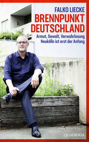 Buchcover Brennpunkt Deutschland | Falko Liecke | EAN 9783869951171 | ISBN 3-86995-117-6 | ISBN 978-3-86995-117-1