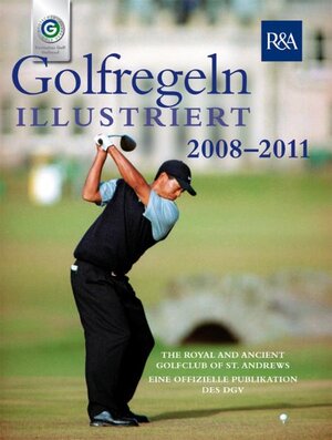 Buchcover Golfregeln Illustriert 2008-2011 | EAN 9783870142803 | ISBN 3-87014-280-4 | ISBN 978-3-87014-280-3