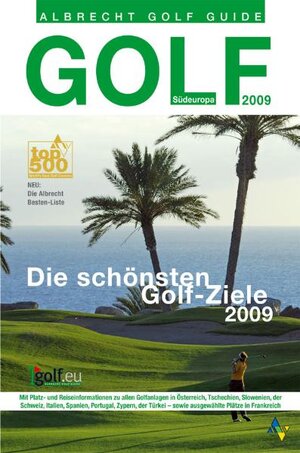 Buchcover Golf Guide Südeuropa 2009 | EAN 9783870142940 | ISBN 3-87014-294-4 | ISBN 978-3-87014-294-0