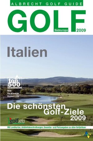 Buchcover Golf Guide Italien 2009  | EAN 9783870142957 | ISBN 3-87014-295-2 | ISBN 978-3-87014-295-7