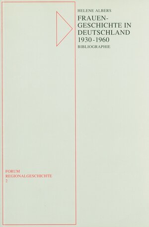 Buchcover Frauen - Geschichte in Deutschland 1930-1960 | Helene Albers | EAN 9783870230449 | ISBN 3-87023-044-4 | ISBN 978-3-87023-044-9
