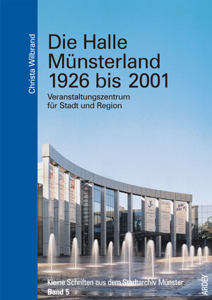 Buchcover Die Halle Münsterland 1926-2001 | Christa Wilbrand | EAN 9783870231828 | ISBN 3-87023-182-3 | ISBN 978-3-87023-182-8