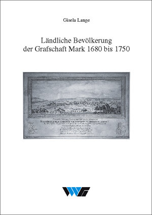 Buchcover Ländliche Bevölkerung der Grafschaft Mark 1680 bis 1750 | Gisela Lange | EAN 9783870232009 | ISBN 3-87023-200-5 | ISBN 978-3-87023-200-9