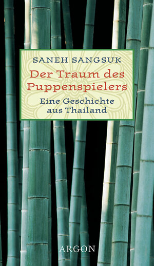 Buchcover Der Traum des Puppenspielers | Saneh Sangsuk | EAN 9783870245863 | ISBN 3-87024-586-7 | ISBN 978-3-87024-586-3