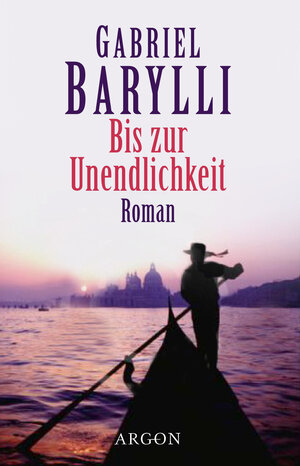 Buchcover Bis zur Unendlichkeit | Gabriel Barylli | EAN 9783870245955 | ISBN 3-87024-595-6 | ISBN 978-3-87024-595-5