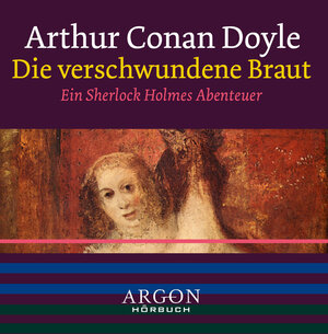 Die verschwundene Braut, 1 Audio-CD