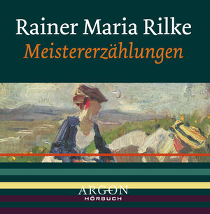 Buchcover Meistererzählungen | Rainer M Rilke | EAN 9783870248901 | ISBN 3-87024-890-4 | ISBN 978-3-87024-890-1