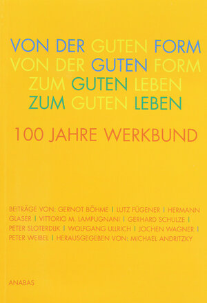 Buchcover Von der Guten Form zum Guten Leben | Gernot Böhme | EAN 9783870383787 | ISBN 3-87038-378-X | ISBN 978-3-87038-378-7