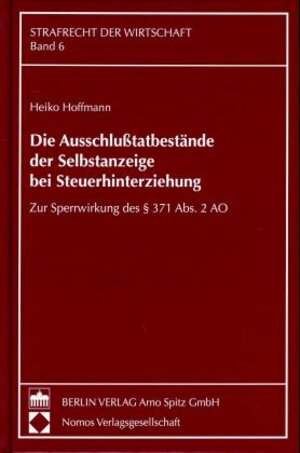 Die Ausschlußtatbestände der Selbstanzeige bei Steuerhinterziehung