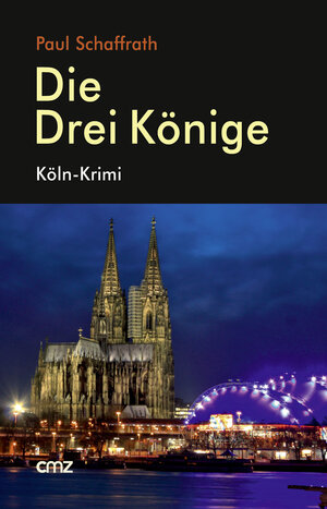 Buchcover Die Drei Könige | Paul Schaffrath | EAN 9783870621919 | ISBN 3-87062-191-5 | ISBN 978-3-87062-191-9