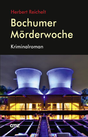 Buchcover Bochumer Mörderwoche | Herbert Reichelt | EAN 9783870622633 | ISBN 3-87062-263-6 | ISBN 978-3-87062-263-3