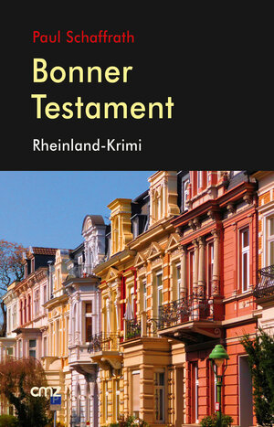 Buchcover Bonner Testament | Paul Schaffrath | EAN 9783870622657 | ISBN 3-87062-265-2 | ISBN 978-3-87062-265-7