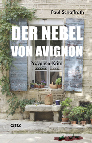 Buchcover Der Nebel von Avignon | Paul Schaffrath | EAN 9783870622800 | ISBN 3-87062-280-6 | ISBN 978-3-87062-280-0