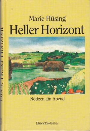 Buchcover Heller Horizont | Marie Hüsing | EAN 9783870673628 | ISBN 3-87067-362-1 | ISBN 978-3-87067-362-8