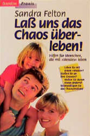 Buchcover Lass uns das Chaos überleben! | Sandra Felton | EAN 9783870676766 | ISBN 3-87067-676-0 | ISBN 978-3-87067-676-6