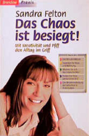 Buchcover Das Chaos ist besiegt! | Sandra Felton | EAN 9783870677244 | ISBN 3-87067-724-4 | ISBN 978-3-87067-724-4