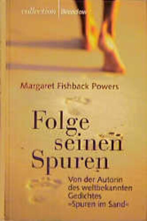 Buchcover Folge seinen Spuren | Margaret Fishback Powers | EAN 9783870677619 | ISBN 3-87067-761-9 | ISBN 978-3-87067-761-9