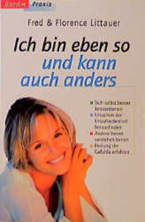 Buchcover Ich bin eben so und kann auch anders | Fred Littauer | EAN 9783870677879 | ISBN 3-87067-787-2 | ISBN 978-3-87067-787-9