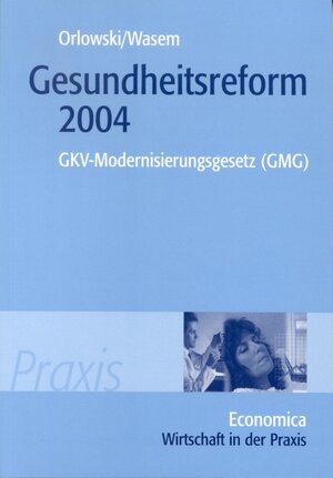 Gesundheitsreform 2004: GKV-Modernisierungsgesetz (GMG)