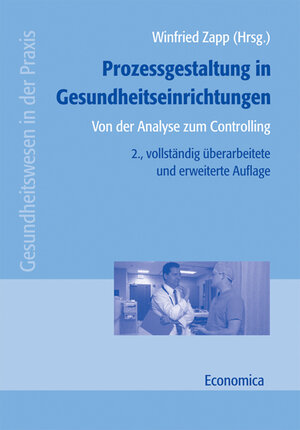 Buchcover Prozessgestaltung in Gesundheitseinrichtungen | Annette Beckmann | EAN 9783870815950 | ISBN 3-87081-595-7 | ISBN 978-3-87081-595-0