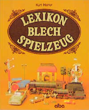 Lexikon Blechspielzeug