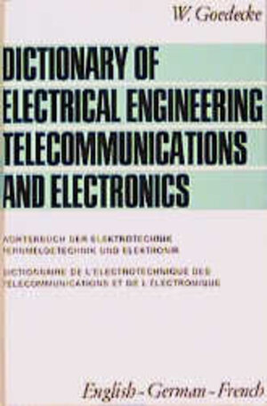 Wörterbuch der Elektrotechnik, Fernmeldetechnik und Elektronik, 3 Bde., Tl.3, Englisch-Deutsch-Französisch: BD 3