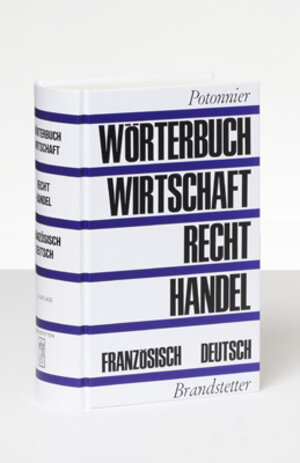 Wörterbuch für Wirtschaft, Recht und Handel. Dictionnaire de l'économie, du droit et du commerce: Wörterbuch für Wirtschaft, Recht , Handel Bd. 2. Französisch - Deutsch