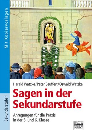 Buchcover Sagen in der Sekundarstufe | Harald Watzke | EAN 9783871012846 | ISBN 3-87101-284-X | ISBN 978-3-87101-284-6
