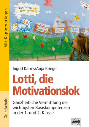 Buchcover Lotti, die Motivationslok | Ingrid Karres | EAN 9783871016448 | ISBN 3-87101-644-6 | ISBN 978-3-87101-644-8