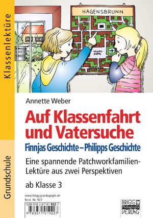 Buchcover Klassenlektüre / Auf Klassenfahrt und Vatersuche  | EAN 9783871019227 | ISBN 3-87101-922-4 | ISBN 978-3-87101-922-7