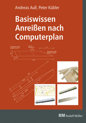 Buchcover Basiswissen Anreißen nach Computerplan | Andreas Aull | EAN 9783871042522 | ISBN 3-87104-252-8 | ISBN 978-3-87104-252-2