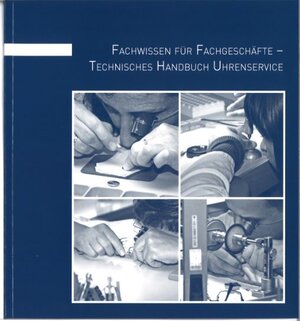 Buchcover Technisches Handbuch Uhrenservice  | EAN 9783871243721 | ISBN 3-87124-372-8 | ISBN 978-3-87124-372-1