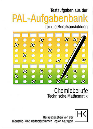 PAL-Aufgabenbank, Testaufgaben für die Berufsausbildung, Chemieberufe, Technische Mathematik