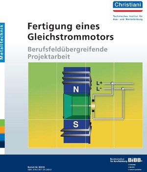 Buchcover Fertigung eines Gleichstrommotors  | EAN 9783871252600 | ISBN 3-87125-260-3 | ISBN 978-3-87125-260-0