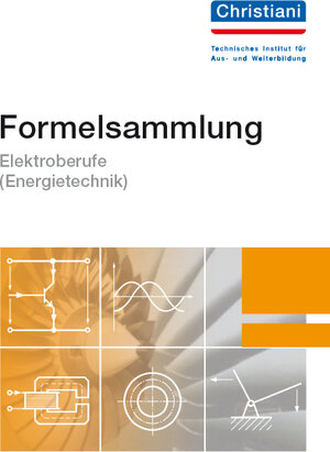 Formelsammlung Elektroberufe ( Energietechnik)