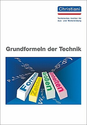 Buchcover Grundformeln der Technik | Wolfgang K Bayer | EAN 9783871255601 | ISBN 3-87125-560-2 | ISBN 978-3-87125-560-1