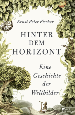 Buchcover Hinter dem Horizont | Ernst Peter Fischer | EAN 9783871341823 | ISBN 3-87134-182-7 | ISBN 978-3-87134-182-3