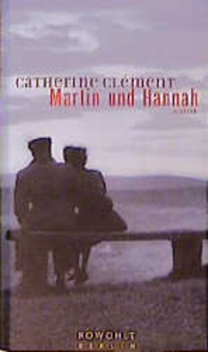Buchcover Martin und Hannah | Catherine Clément | EAN 9783871344008 | ISBN 3-87134-400-1 | ISBN 978-3-87134-400-8