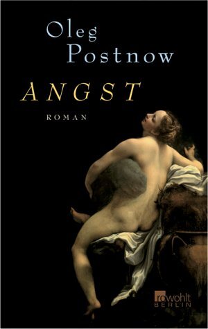Buchcover Angst | Oleg Postnow | EAN 9783871344541 | ISBN 3-87134-454-0 | ISBN 978-3-87134-454-1