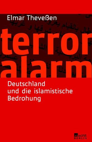 Terroralarm. Deutschland und die islamistische Bedrohung