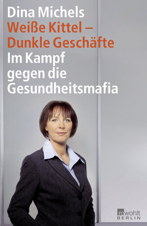 Buchcover Weiße Kittel, dunkle Geschäfte | Dina Michels | EAN 9783871346439 | ISBN 3-87134-643-8 | ISBN 978-3-87134-643-9